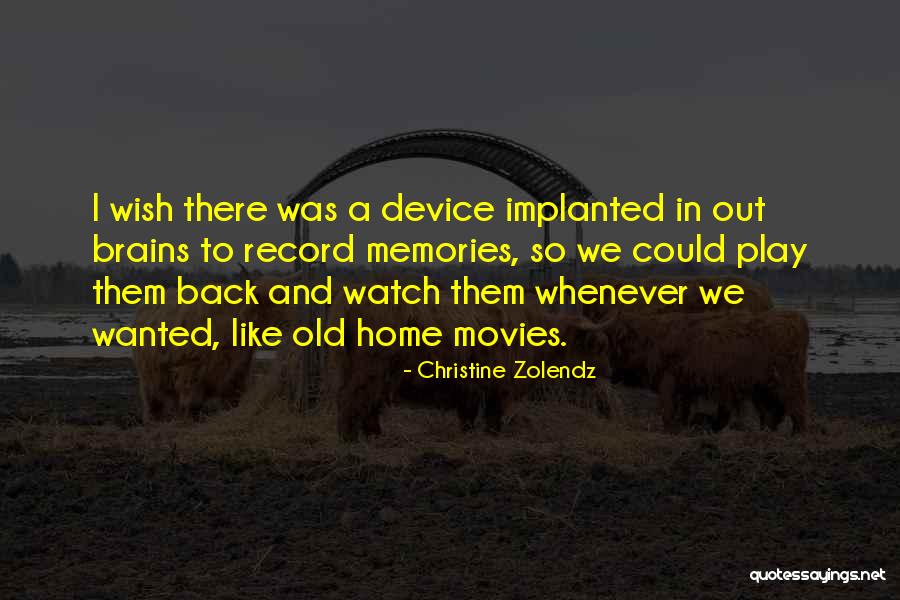 Christine Zolendz Quotes 1038218