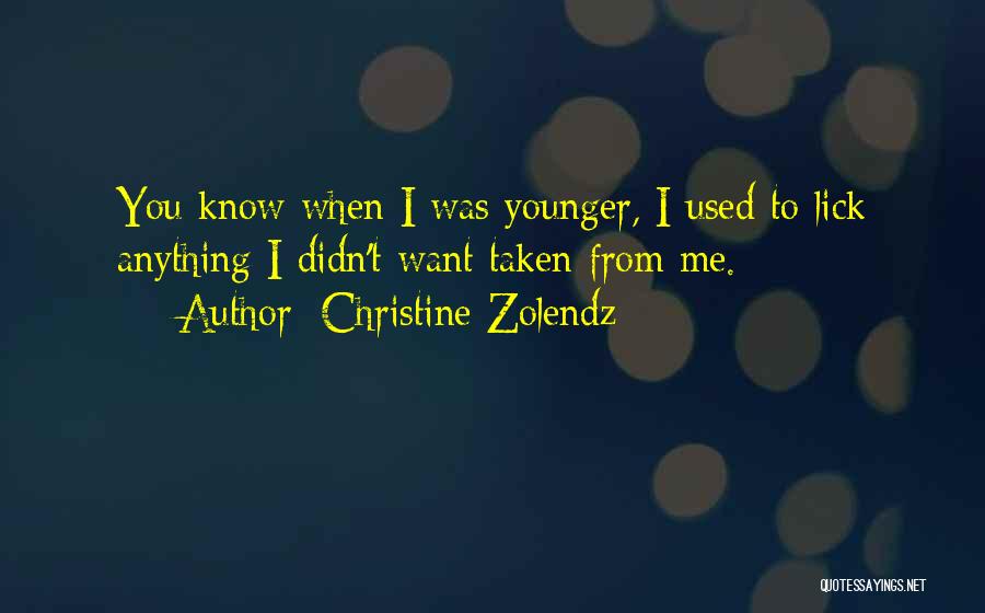 Christine Zolendz Quotes 1287450
