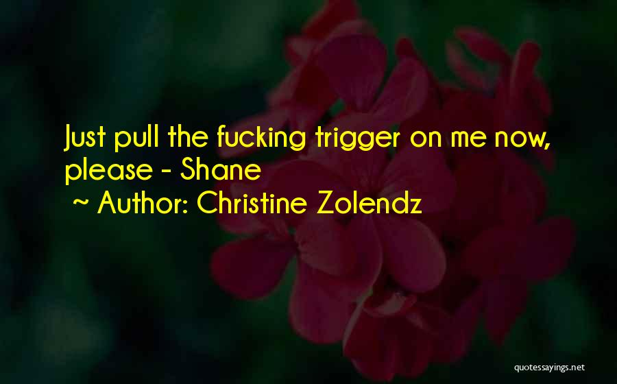 Christine Zolendz Quotes 1398518