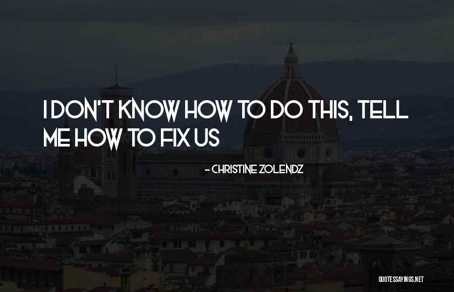 Christine Zolendz Quotes 1472933 Christine Zolendz Quotes 1472933