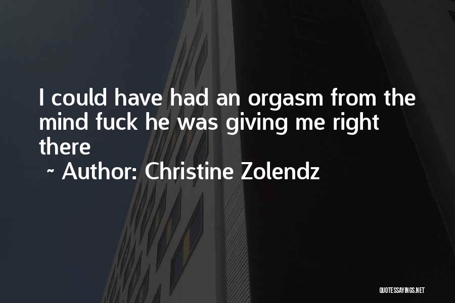 Christine Zolendz Quotes 1508045