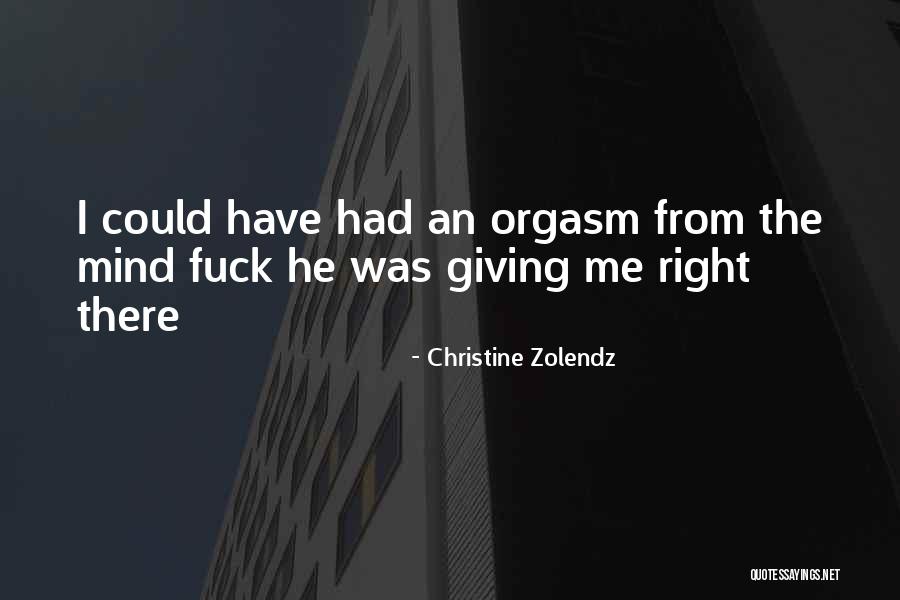 Christine Zolendz Quotes 1508045