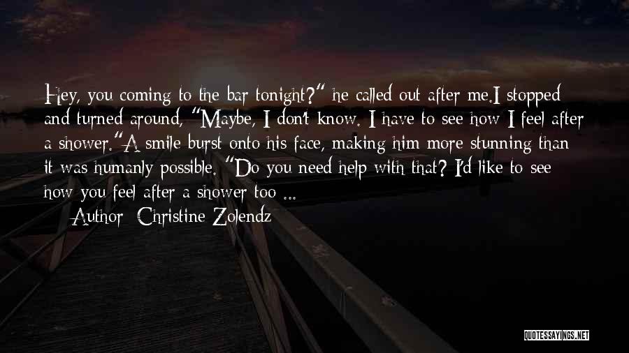 Christine Zolendz Quotes 319187