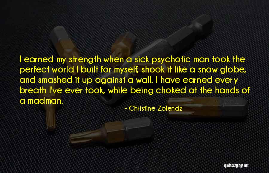 Christine Zolendz Quotes 874538