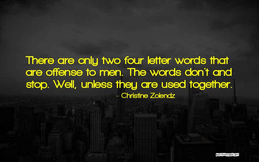 Christine Zolendz Quotes 963776