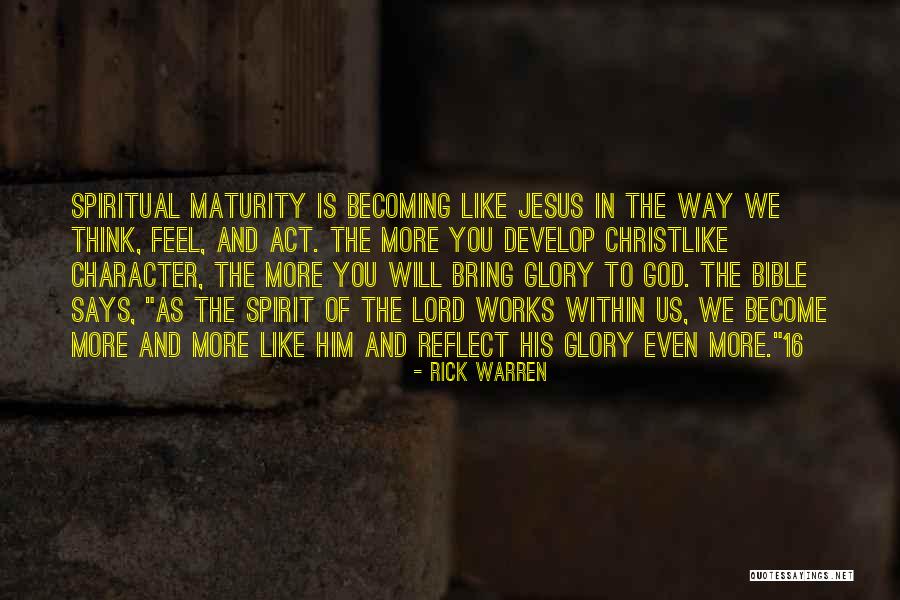 Christlike Character Quotes By Rick Warren Christlike Character Quotes By Rick Warren