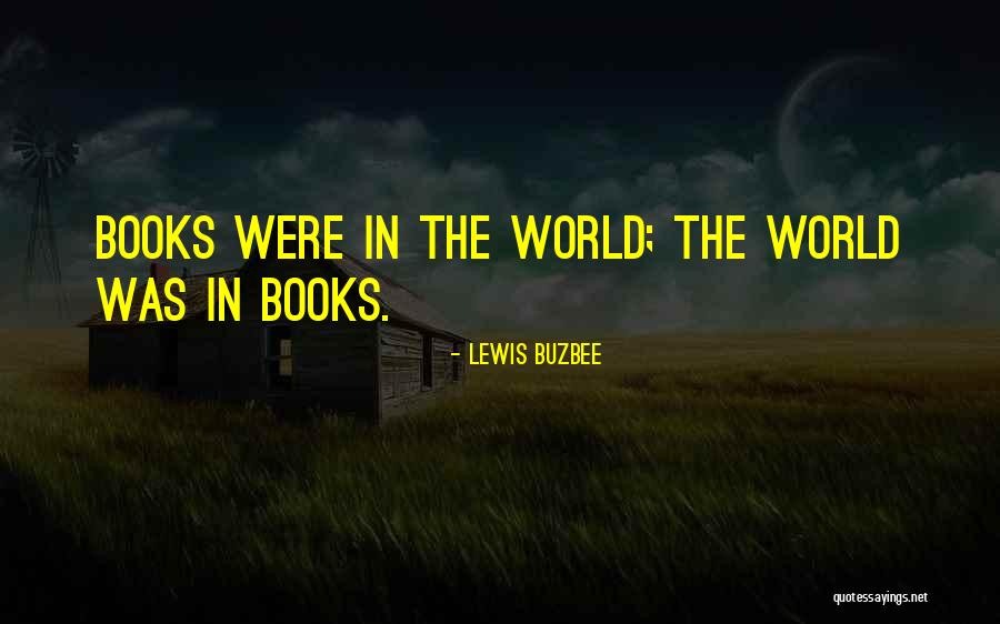 Christly Quotes By Lewis Buzbee Christly Quotes By Lewis Buzbee