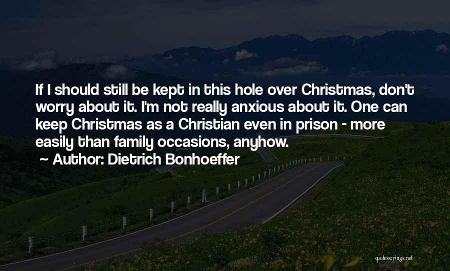 Christmas About Family Quotes By Dietrich Bonhoeffer