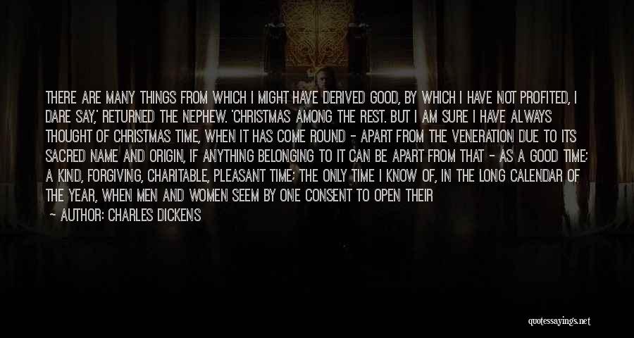 Christmas All Year Long Quotes By Charles Dickens