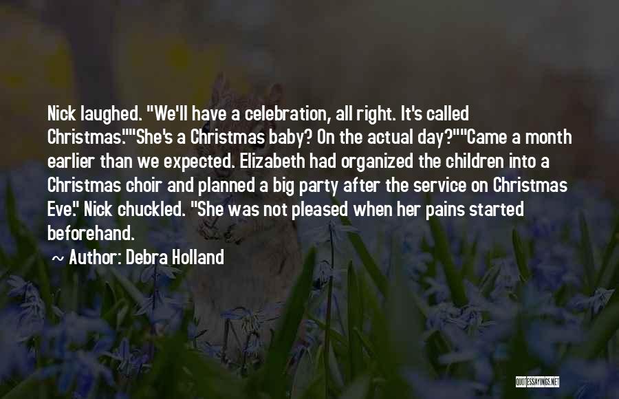 Christmas And Baby Quotes By Debra Holland