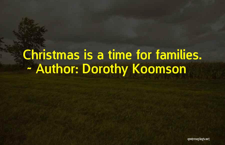 Christmas And Families Quotes By Dorothy Koomson