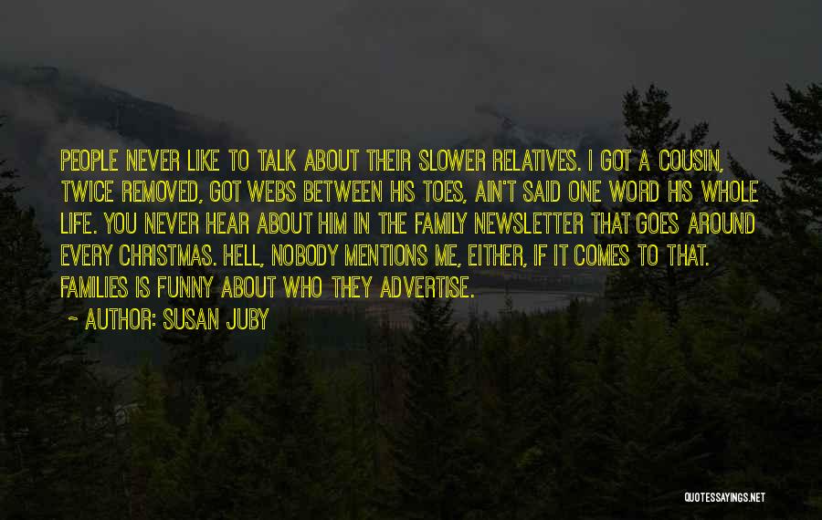 Christmas And Family Funny Quotes By Susan Juby