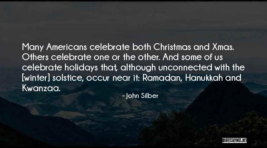 Christmas And Hanukkah Quotes By John Silber Christmas And Hanukkah Quotes By John Silber