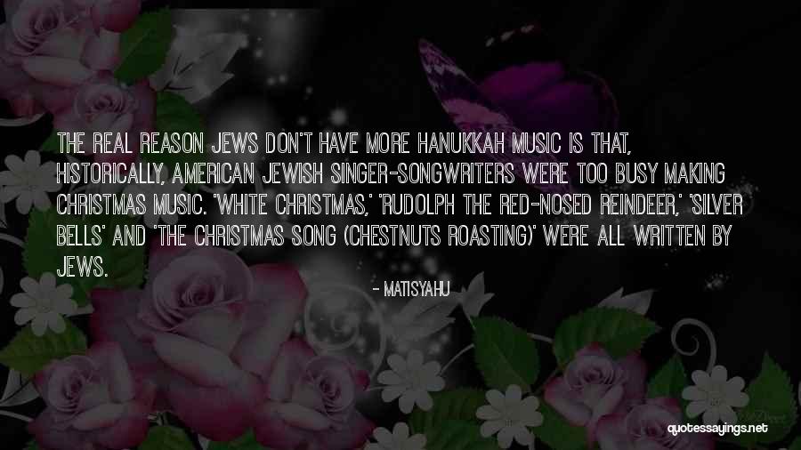 Christmas And Hanukkah Quotes By Matisyahu Christmas And Hanukkah Quotes By Matisyahu
