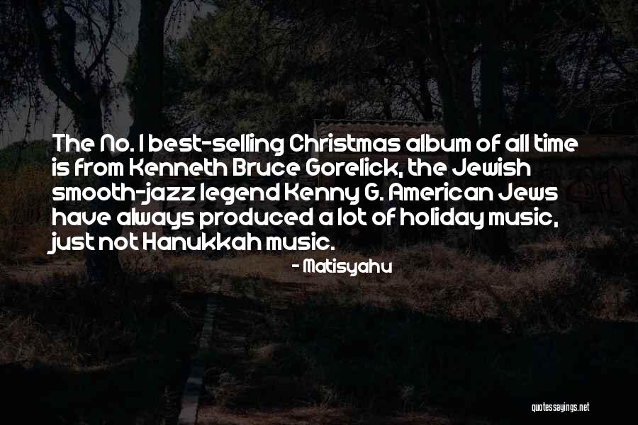 Christmas And Hanukkah Quotes By Matisyahu Christmas And Hanukkah Quotes By Matisyahu