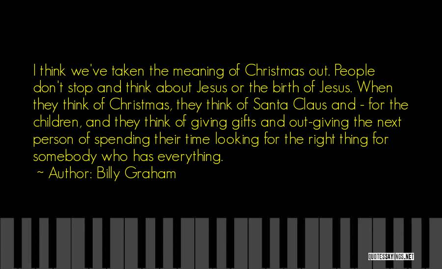 Christmas And Jesus Quotes By Billy Graham