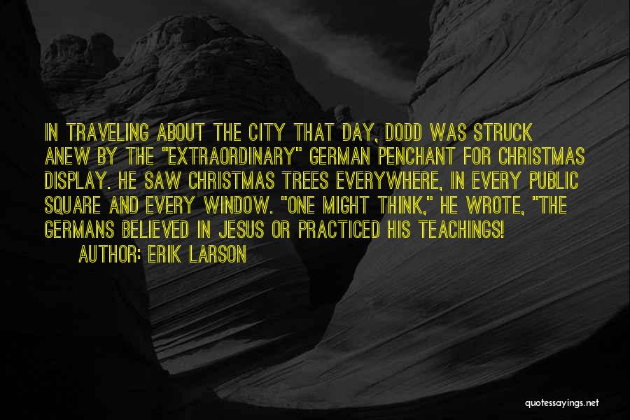 Christmas And Jesus Quotes By Erik Larson