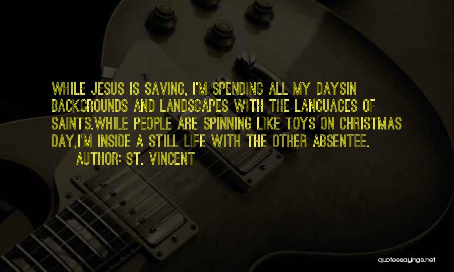 Christmas And Jesus Quotes By St. Vincent