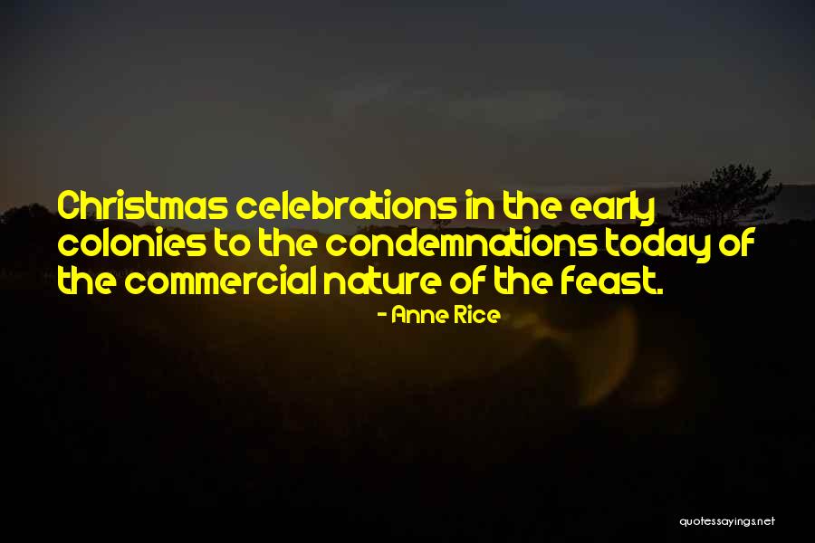 Christmas And Nature Quotes By Anne Rice Christmas And Nature Quotes By Anne Rice