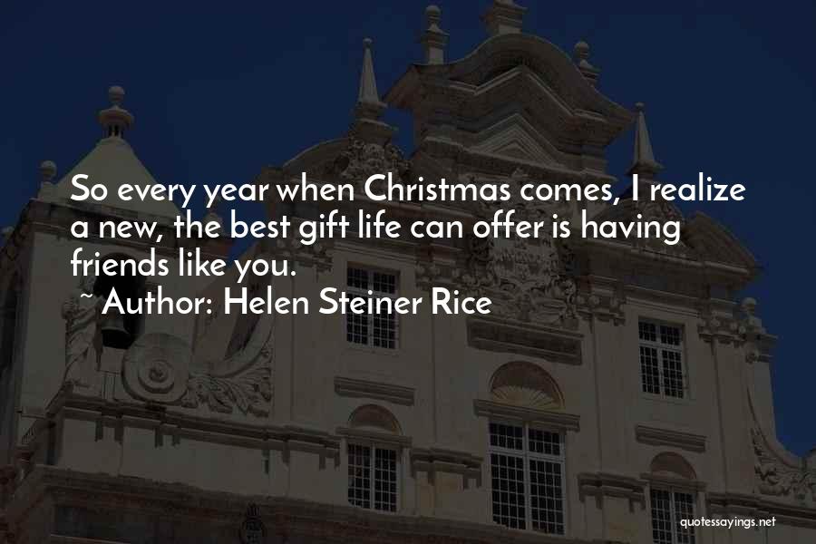 Christmas And New Year's For Friends Quotes By Helen Steiner Rice
