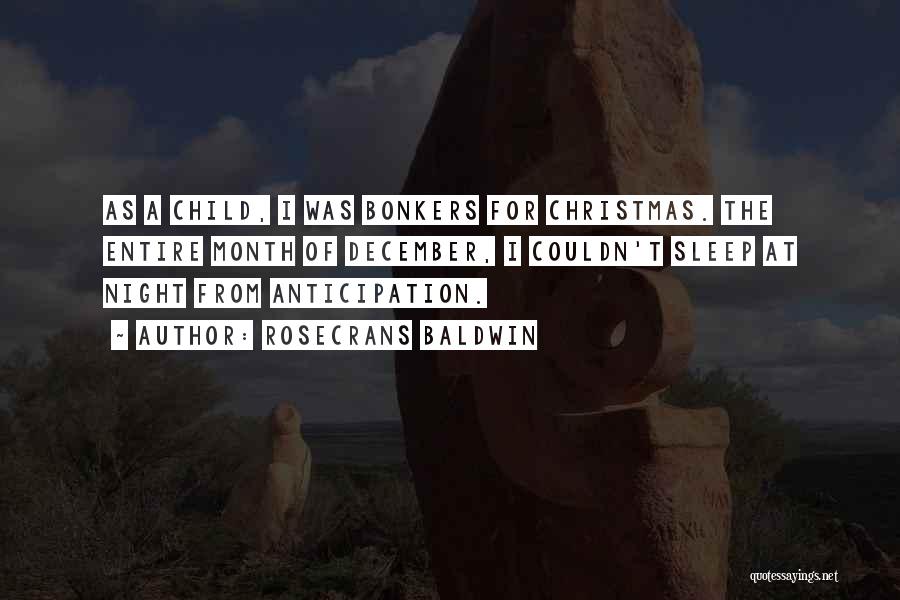 Christmas Anticipation Quotes By Rosecrans Baldwin