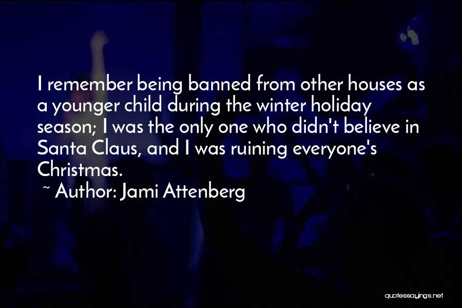 Christmas As A Child Quotes By Jami Attenberg