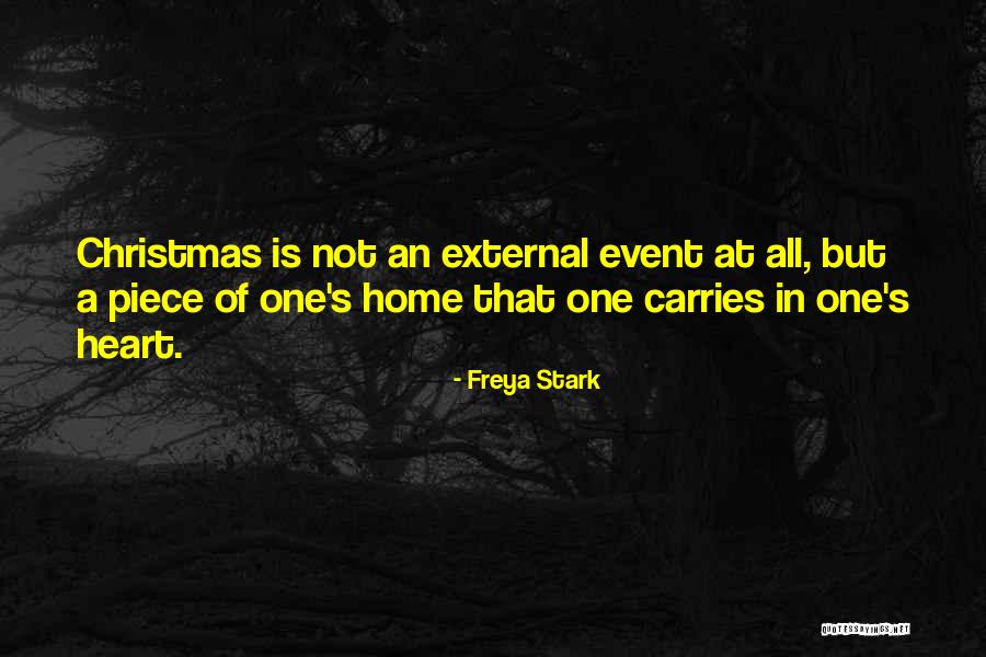 Christmas At Home Quotes By Freya Stark