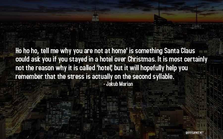 Christmas At Home Quotes By Jakub Marian