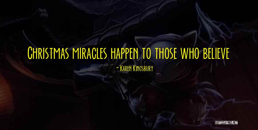 Christmas Believe Quotes By Karen Kingsbury Christmas Believe Quotes By Karen Kingsbury