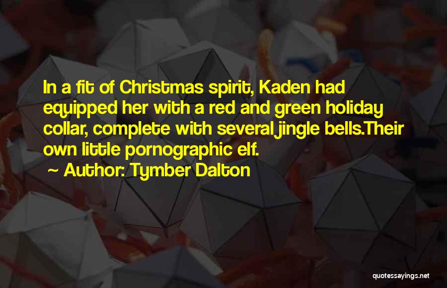 Christmas Bells Quotes By Tymber Dalton