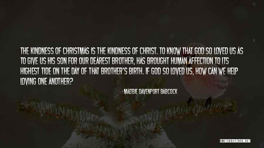 Christmas Birth Of Christ Quotes By Maltbie Davenport Babcock Christmas Birth Of Christ Quotes By Maltbie Davenport Babcock