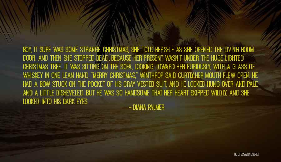 Christmas Bow Quotes By Diana Palmer