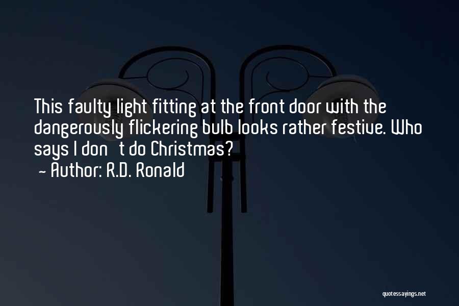 Christmas Bulb Quotes By R.D. Ronald