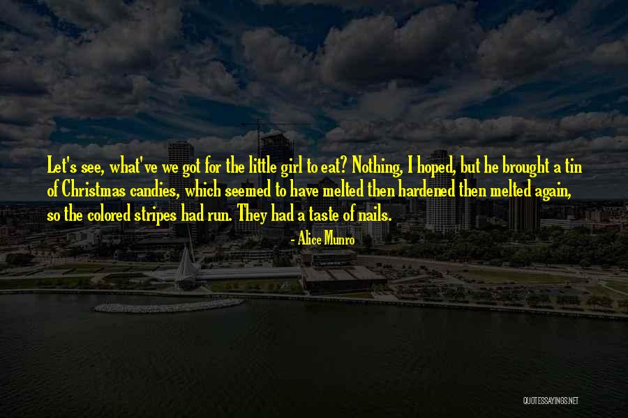Christmas Candies Quotes By Alice Munro