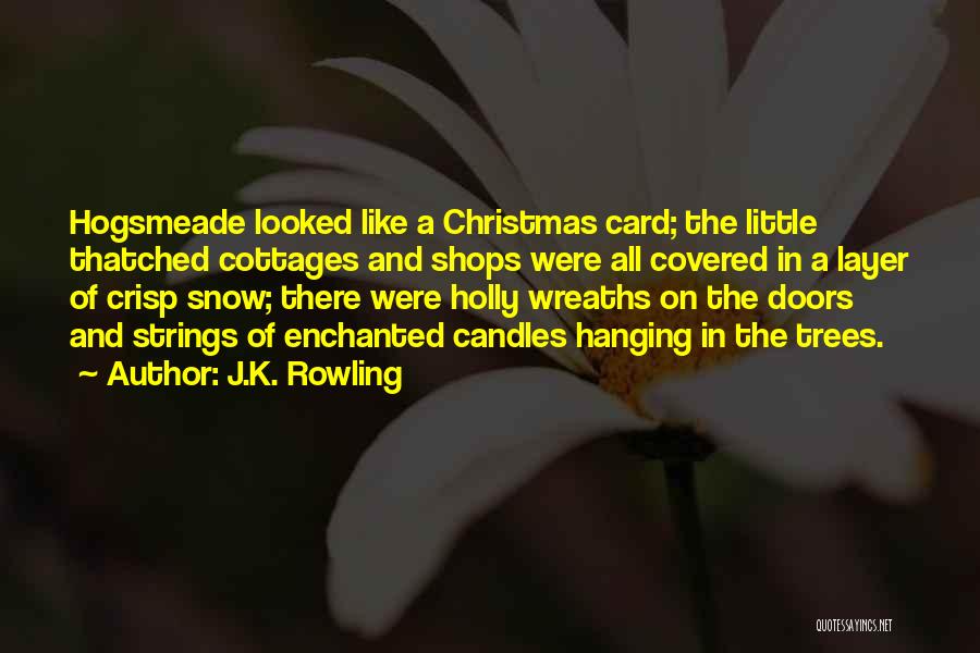 Christmas Candles Quotes By J.K. Rowling