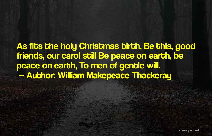 Christmas Carol Quotes By William Makepeace Thackeray