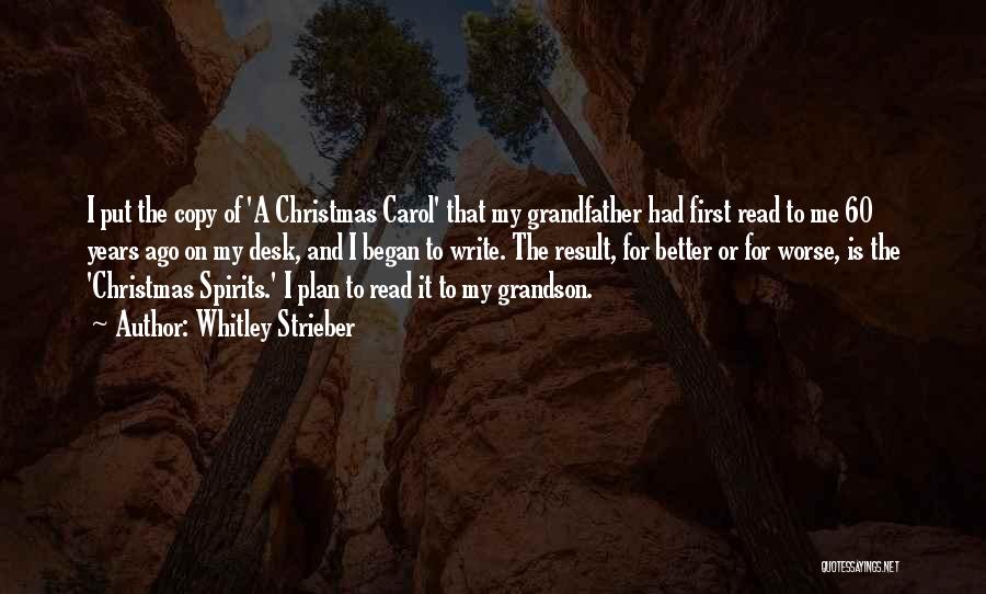 Christmas Carol Spirits Quotes By Whitley Strieber