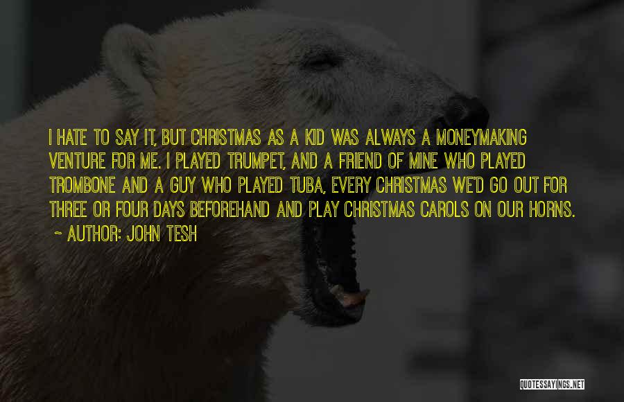 Christmas Carols Quotes By John Tesh