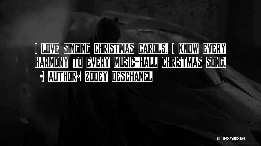 Christmas Carols Quotes By Zooey Deschanel