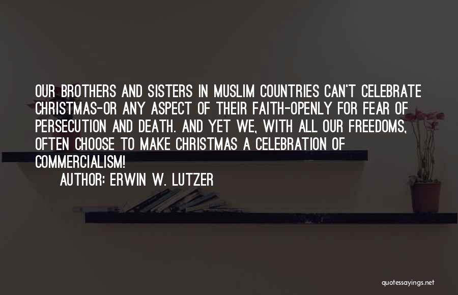 Christmas Celebrate Quotes By Erwin W. Lutzer