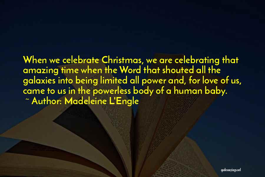 Christmas Celebrate Quotes By Madeleine L'Engle