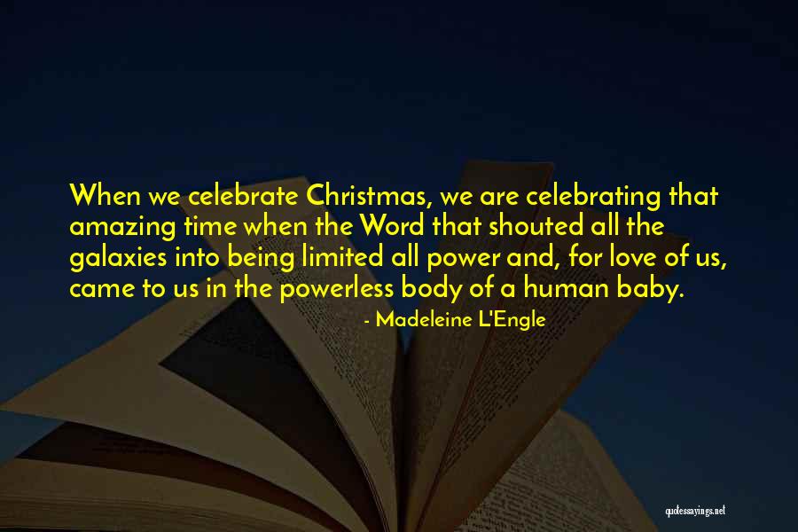 Christmas Celebrate Quotes By Madeleine L'Engle