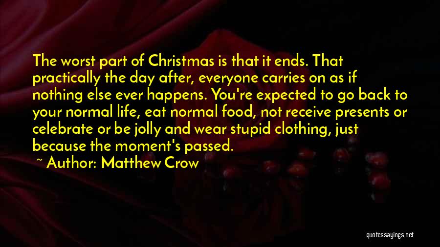 Christmas Celebrate Quotes By Matthew Crow