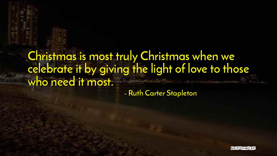 Christmas Celebrate Quotes By Ruth Carter Stapleton