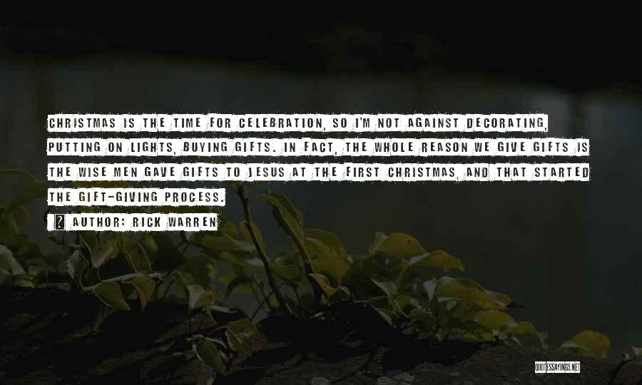 Christmas Celebration Quotes By Rick Warren