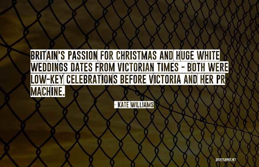 Christmas Celebrations Quotes By Kate Williams Christmas Celebrations Quotes By Kate Williams