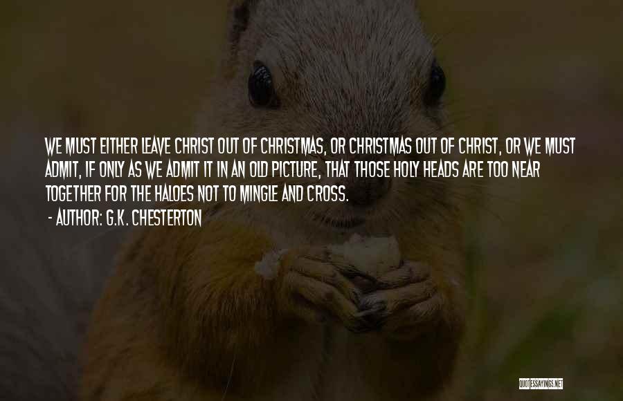 Christmas Chesterton Quotes By G.K. Chesterton