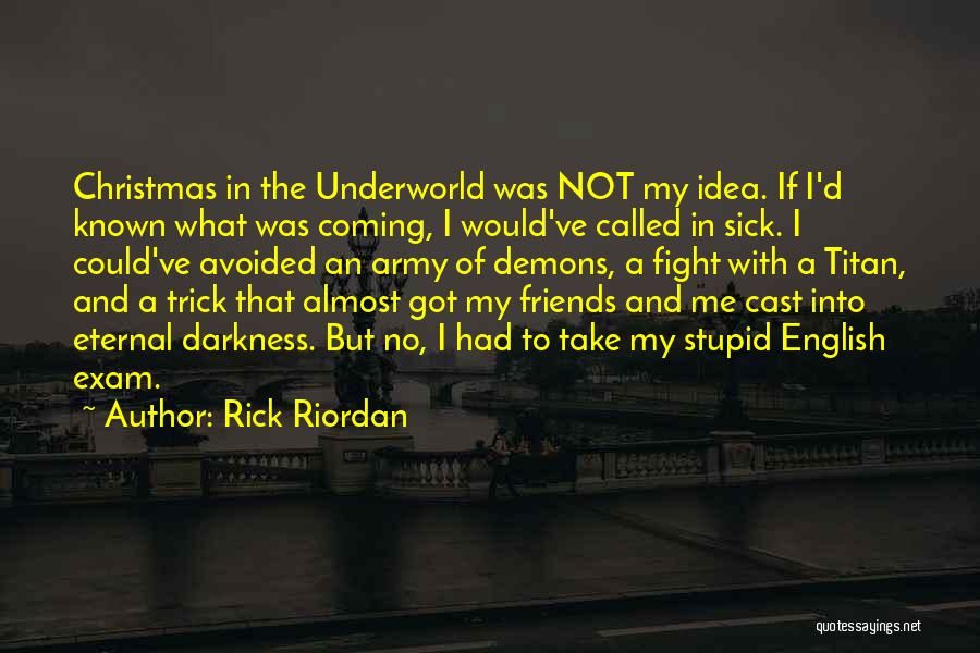 Christmas Coming Quotes By Rick Riordan