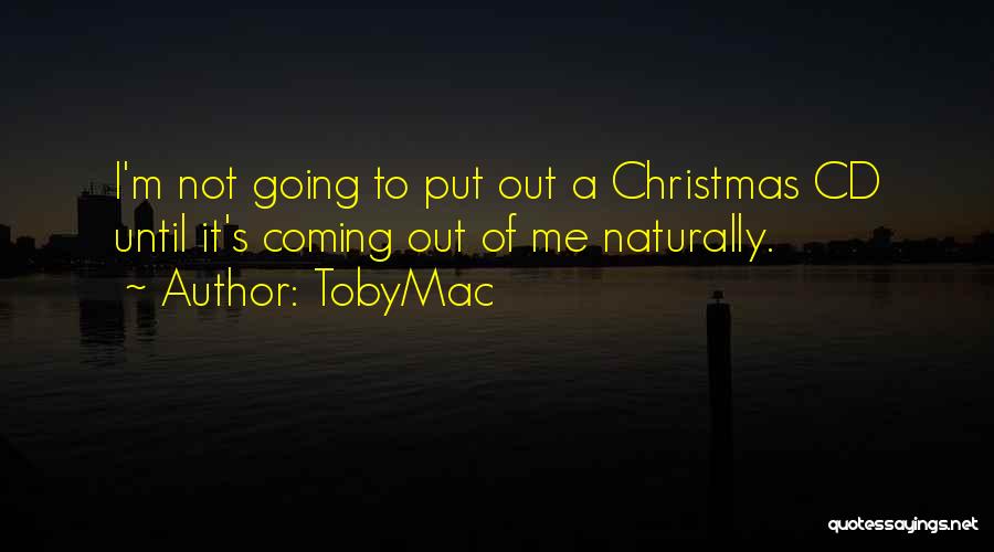 Christmas Coming Quotes By TobyMac
