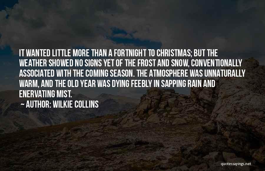 Christmas Coming Quotes By Wilkie Collins